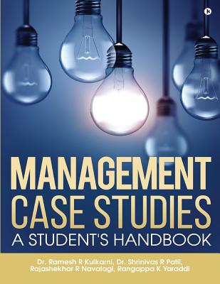 Coperta cărții 'Management Case Studies: A Student's Handbook - Dr Shrinivas R. Patil'