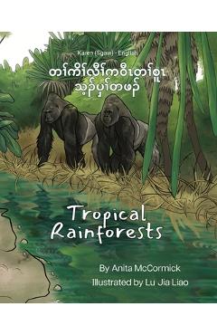 Coperta cărții 'Tropical Rainforests (Karen (Sgaw)-English): တၢ်ကိၢ်လီၢ်ကဝီၤ - Anita Mccormick'
