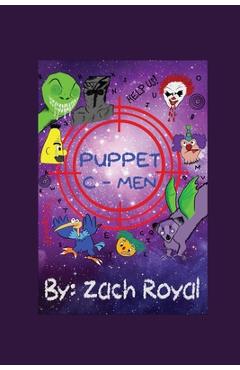 Coperta cărții 'Puppet C-Men - Zach Royal'