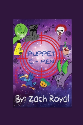 Coperta cărții 'Puppet C-Men - Zach Royal'