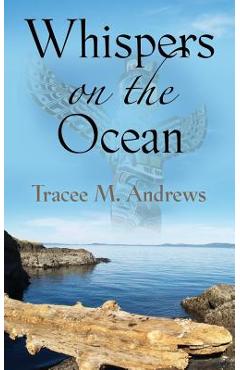 Coperta cărții 'Whispers on the Ocean - Tracee M. Andrews'
