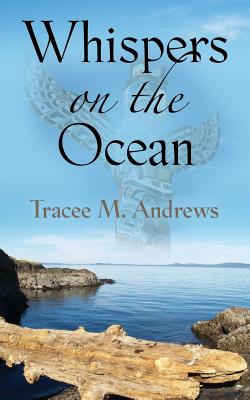 Coperta cărții 'Whispers on the Ocean - Tracee M. Andrews'