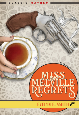 Miss Melville Regrets - Evelyn E. Smith