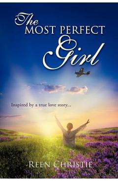Coperta cărții 'The Most Perfect Girl - Reen Christie'