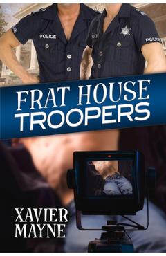 Poza produsului Frat House Troopers: Volume 1 - Xavier Mayne