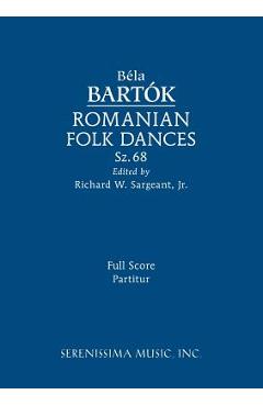 Romanian Folk Dances, Sz.68: Full score - Bela Bartok