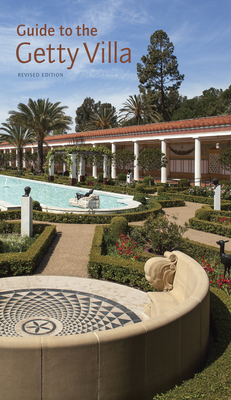 Guide to the Getty Villa: Revised Edition - Kenneth Lapatin