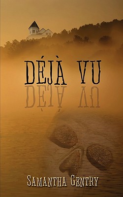 Deja Vu - Samantha Gentry