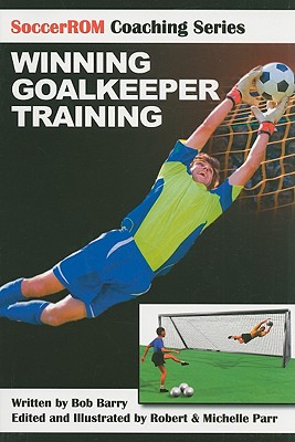 Coperta cărții 'Winning Goalkeeper Training - Robert Parr'