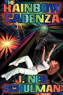 The Rainbow Cadenza - J. Neil Schulman