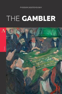 The Gambler - Fyodor Dostoyevsky
