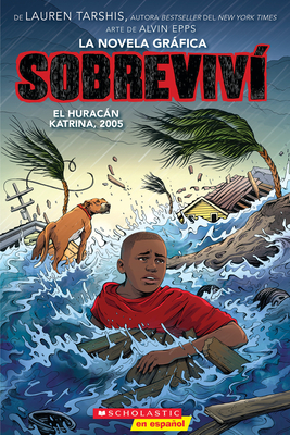 Sobreviví El Huracán Katrina, 2005 (Graphix) (I Survived Hurricane Katrina, 2005) - Lauren Tarshis
