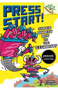 Super Rabbit Boy vs. the Gigabot!: A Branches Book (Press Start! #16) - Thomas Flintham