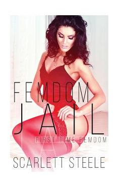 Coperta cărții 'Femdom Jail - Scarlett Steele'