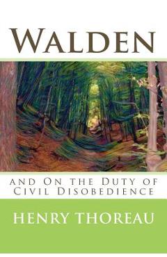 Coperta cărții 'Walden and On the Duty of Civil Disobedience - Henry David Thoreau'
