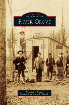River Grove - Kenneth J. Knack