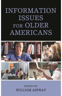 Coperta cărții 'Information Issues for Older Americans - William Aspray'