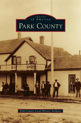 Coperta cărții 'Park County - Park County Local History Archives'