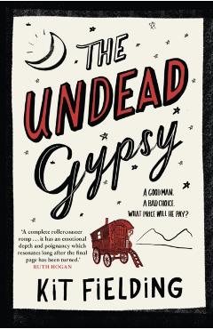 Poza produsului The Undead Gypsy: The Darkly Funny Own Voices Novel - Kit Fielding