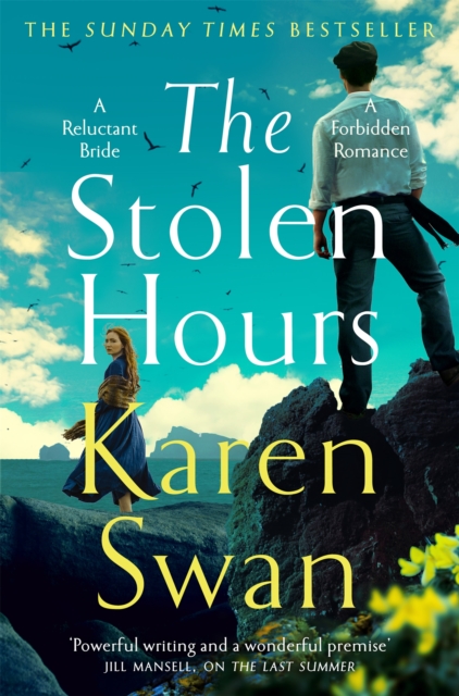 The Stolen Hours: An Epic Romantic Tale of Forbidden Love, Book Two of the Wild Isle Series - Karen Swan