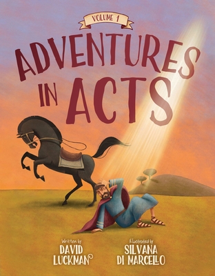 Adventures in Acts Vol. 1 - David Luckman