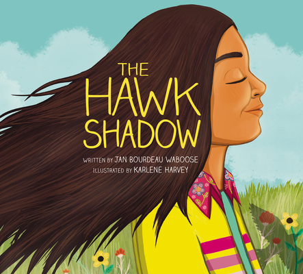 The Hawk Shadow - Jan Bourdeau Waboose