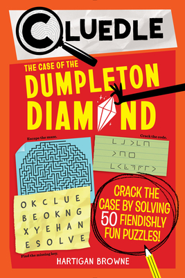 Cluedle: The Case of the Dumpleton Diamond (Book 1) - Hartigan Browne