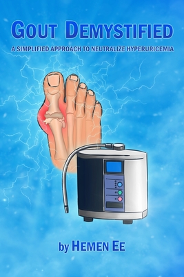 Gout Demystified: A Simplified Approach to Neutralize Hyperuricemia - Hemen Ee
