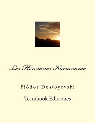 Los Hermanos Karamazov - Fyodor Dostoyevsky