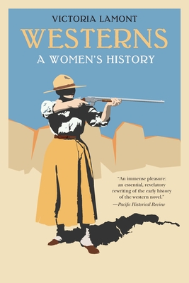 Westerns: A Women's History - Victoria Lamont