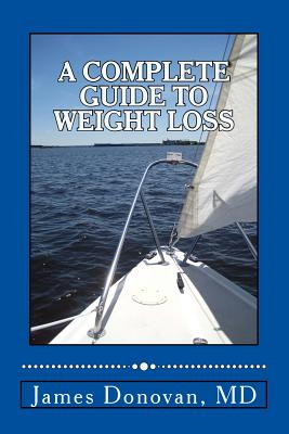 A Complete Guide to Weight Loss - James Donovan