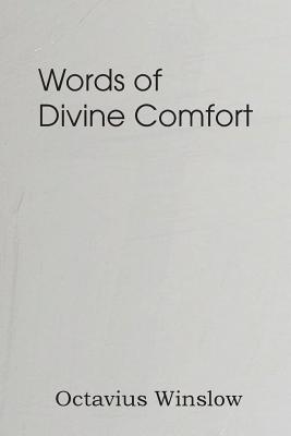 Words of Divine Comfort - Octavius Winslow