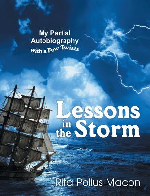 Lessons in the Storm - Rita Polius Macon