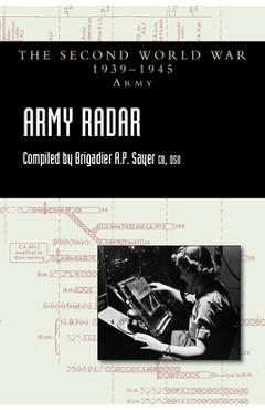 Coperta cărții 'Army Radar - Brigadier A. P. Sayer'