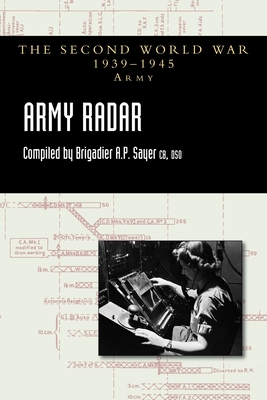 Army Radar - Brigadier A. P. Sayer