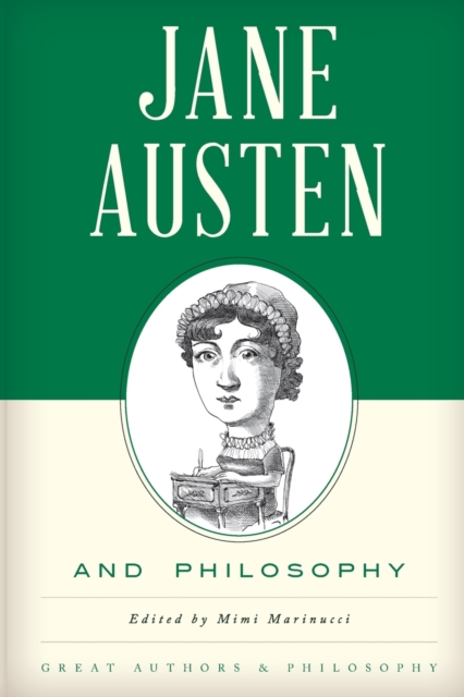 Jane Austen and Philosophy - Mimi Marinucci