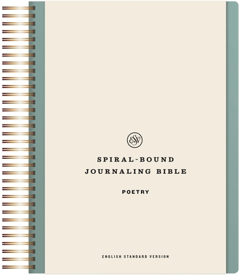 ESV Spiral-Bound Journaling Bible, Poetry (Hardcover) - 