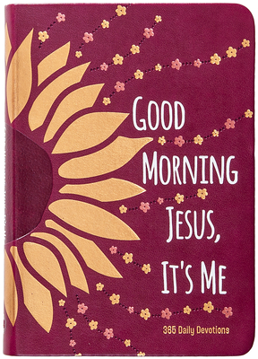 Coperta cărții 'Good Morning Jesus It's Me: 365 Daily Devotions - Broadstreet Publishing Group Llc'