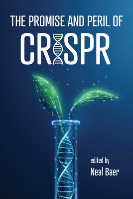 Coperta cărții 'The Promise and Peril of Crispr - Neal Baer'