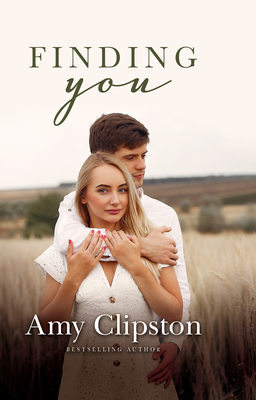 Finding You: A Sweet Contemporary Romance - Amy Clipston