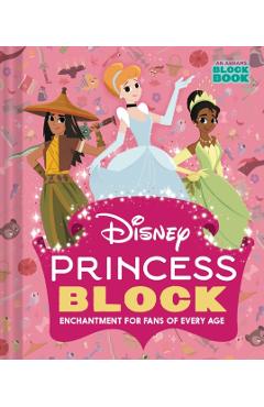 Disney Princess Block (An Abrams Block Book). Enchantment for Fans of Every Age, Board book