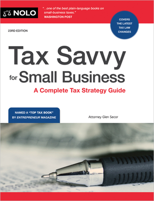 Tax Savvy for Small Business: A Complete Tax Strategy Guide - Stephen Fishman