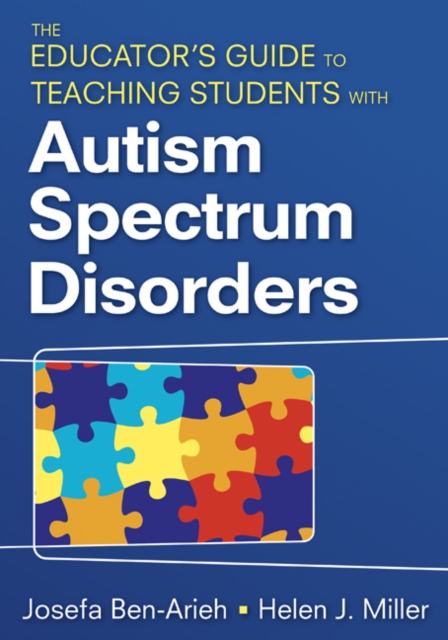 The Educator′s Guide to Teaching Students with Autism Spectrum Disorders - Josefa Ben-arieh