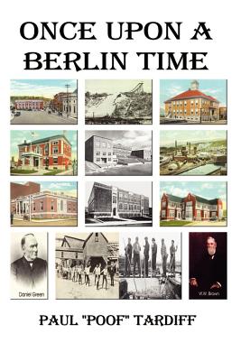 Coperta cărții 'Once Upon a Berlin Time - Paul (poof) Tardiff'