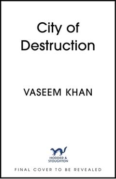 City of Destruction - Vaseem Khan