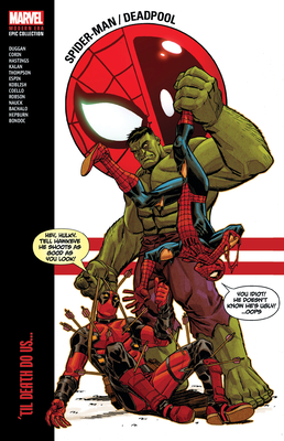 Spider-Man/Deadpool Modern Era Epic Collection: 'Til Death Do Us... - Joshua Corin