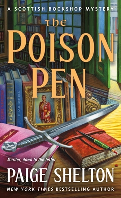 The Poison Pen: A Scottish Bookshop Mystery - Paige Shelton