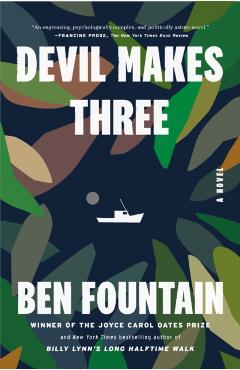 Devil Makes Three - Ben Fountain