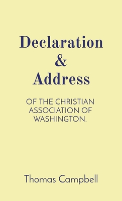 Coperta cărții 'Declaration & Address: Of the Christian Association of Washington. - Lance R. Taylor'