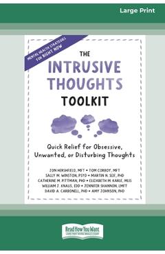 Coperta cărții 'The Intrusive Thoughts Toolkit: Quick Relief for Obsessive, Unwanted, or Disturbing Thoughts (16pt Large Print Edition)'